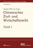 Chinesisches Zivil- und Wirtschaftsrecht, Band 1