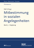 Mitbestimmung in sozialen Angelegenheiten - Band 3