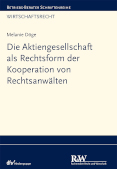 Die Aktiengesellschaft als Rechtsform der Kooperation von Rechtsanwälten