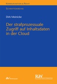 Der strafprozessuale Zugriff auf Inhaltsdaten in der Cloud