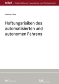 Haftungsrisiken des automatisierten und autonomen Fahrens