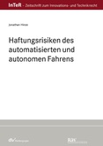 Haftungsrisiken des automatisierten und autonomen Fahrens