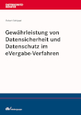 Gewährleistung von Datensicherheit und Datenschutz im eVergabe-Verfahren