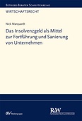 Das Insolvenzgeld als Mittel zur Fortführung und Sanierung von Unternehmen