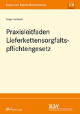 Praxisleitfaden Lieferkettensorgfalts­pflichtengesetz