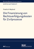 Die Finanzierung von Rechtsverfolgungskosten für Zivilprozesse