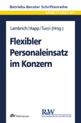 Flexibler Personaleinsatz im Konzern