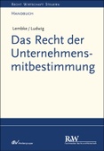 Das Recht der Unternehmensmitbestimmung